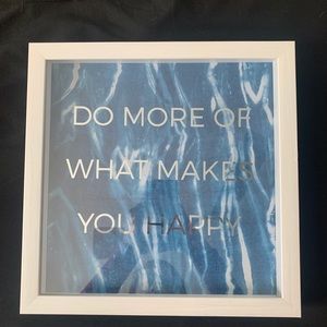 Do more of what makes you happy Decor